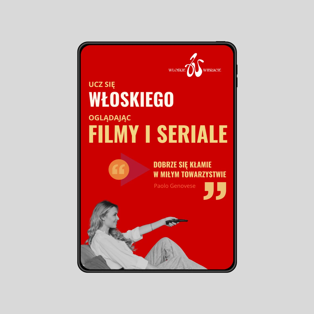 Dobrze-sie-klamie-w-milym-towarzystwie-tablet-ucz-sie-wloskiego-wloskie-wibracje